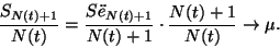 \begin{displaymath}
{S_{N(t)+1}\over N(t)}={S\uml {e}_{N(t)+1}\over N(t)+1}\cdot{N(t)+1\over N(t)}\to\mu.
\end{displaymath}