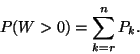 \begin{displaymath}
P(W>0)=\sum_{k=r}^nP_k.
\end{displaymath}