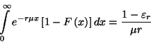 \begin{displaymath}\int\limits_0^\infty e^{-r\mu
x}\left[1-F\left(x\right)\right]dx={1-\varepsilon_r\over\mu r}\end{displaymath}