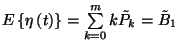 $E\left\{\eta\left(t\right)\right\}=\sum\limits_{k=0}^m k\tilde{P}_k=
\tilde{B}_1$