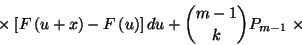 \begin{displaymath}\times\left.\left[F\left(u+x\right)-F\left(u\right)\right]du+{m-1\choose
k}P_{m-1}\right.\times\end{displaymath}