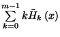 $\sum\limits_{k=0}^{m-1}k\tilde{H}_k\left(x\right)$