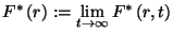 $F^*\left(r\right):=\lim\limits_{t\to\infty}F^*\left(r,t\right)$