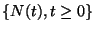 $\{N(t), t\ge 0\}$