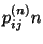 $p_{ij}^{(n)} n$