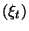 $(\xi_t)$