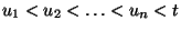 $u_1<u_2<\ldots <u_n<t$