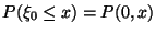 $P(\xi_0\le
x)= P(0,x)$