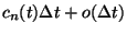 $c_n(t)\Delta t+o(\Delta t)$