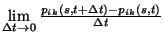 $\lim\limits_{\Delta t\to 0} {p_{ik}(s,t+\Delta t)- p_{ik}(s,t)\over
\Delta t}$