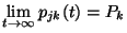 $\lim\limits_{t\to\infty}p_{jk}(t)= P_k$