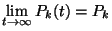 $\lim\limits_{t\to\infty} P_k(t)= P_k$