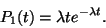 \begin{displaymath}
P_1(t)=\lambda te^{-\lambda t}.
\end{displaymath}