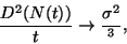 \begin{displaymath}
{D^2(N(t))\over t}\to{\sigma^2\over\mun^3},
\end{displaymath}