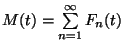 $M(t)=\sum\limits_{n=1}^\infty F_n(t)$