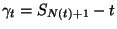 $\gamma_t=S_{N(t)+1}-t$