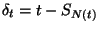 $\delta_t=t-S_{N(t)}$
