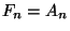 $F_n=A_n$