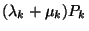 $(\lambda_k+\mu_k)P_k$