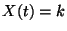 $X(t)=k$