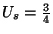 $U_s={3\over 4}$