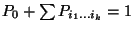 $P_0+\sum P_{i_1\ldots i_k}=1$