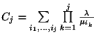 $C_j=\sum\limits_{i_1,\ldots,i_j}\prod\limits_{k=1}^j{\lambda\over\mu_{i_k}}$