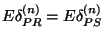 $E\delta^{(n)}_{PR}= E\delta^{(n)}_{PS}$