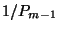 $1/P_{m-1}$