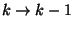 $k\to {k-1}$