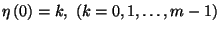$\eta\left(0\right)=k,\
\left(k=0,1,\ldots,m-1\right)$