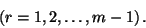 \begin{displaymath}\left(r=1,2,\ldots,m-1\right).\end{displaymath}