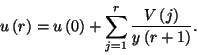 \begin{displaymath}u\left(r\right)=u\left(0\right)+\sum_{j=1}^r {V\left(j\right)\over
y\left(r+1\right)}.\end{displaymath}