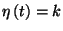 $\eta\left(t\right)=k$