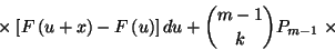\begin{displaymath}\times\left.\left[F\left(u+x\right)-F\left(u\right)\right]du+{m-1\choose
k}P_{m-1}\right.\times\end{displaymath}