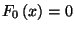 $F_0\left(x\right)=0$