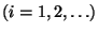 $\left(i=1,2,\ldots\right)$