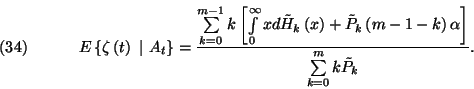 \begin{displaymath}E\left\{\zeta\left(t\right)\ \vert\
A_t\right\}={\sum\limits...
...t)\alpha\right]\over\sum\limits_{k=0}^mk\tilde{P}_k}.\leqno(34)\end{displaymath}