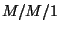 $M/M/1$