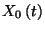 $X_0\left(t\right)$