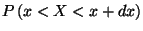 $P\left(x<X<x+dx\right)$