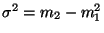 $\sigma^2=m_2-m_1^2$