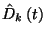 $\hat{D}_k\left(t\right)$