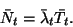 \begin{displaymath}
\bar{N}_t=\bar{\lambda}_t \bar{T}_t.
\end{displaymath}