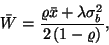 \begin{displaymath}
\bar{W}={\varrho\bar{x}+\lambda\sigma_b^2\over 2\left(1-\varrho\right)} ,
\end{displaymath}