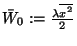 $\bar{W}_0:={\lambda\overline{x^2}\over 2}$