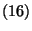 $(16)$
