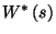 $W^*\left(s\right)$