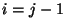 $i=j-1$