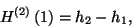 \begin{displaymath}
H^{\left(2\right)}\left(1\right)=h_2-h_1 ,
\end{displaymath}